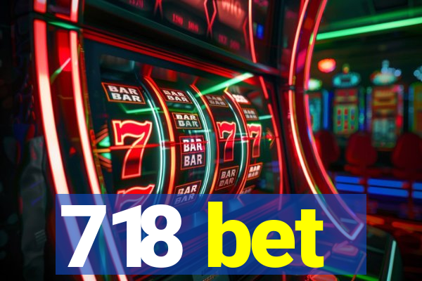 718 bet